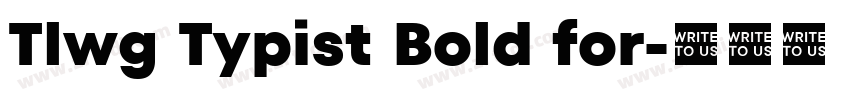 Tlwg Typist Bold for字体转换